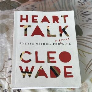 Cleo Wade “Heart Talk: Poetic Wisdom for a Better Life” (Paperback)